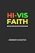 Hi-Vis Faith: Because ordin...