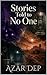 Stories Told to No One
