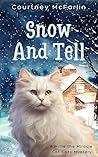 Snow and Tell: A ...