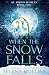 When the Snow Falls (St. Jo...