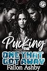 Pucking the One That Got Away by Fallon Ashby