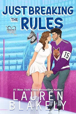 Just Breaking The Rules (Hockey Ever After #1)