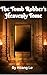 The Tomb Robber's Heavenly Tome by Hoang Le