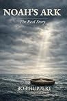 Noah's Ark: The R...