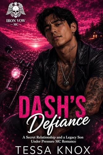 Dash's Defiance: A Forbidden Love Motorcycle Club Small-Town Romance (Iron Vow MC Book 14)