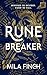 Runebreaker by Mila Finch Runebreaker by Mila Finch