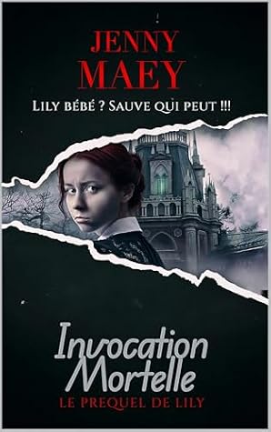 Mortelle invocation: Lily - Le prequel (Lily et Lelith) (French Edition)