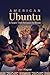 American Ubuntu by Dan Wagner