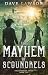 The Mayhem of Scoundrels by Dave Lawson The Mayhem of Scoundrels by Dave Lawson
