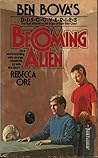 Becoming Alien by Rebecca Ore