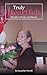 Truly Heartfelt by Jacqueline Farrell
