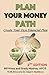 Plan Your Money Path: Creat...