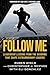 Follow Me: Leadership Lesso...