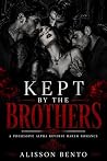 Kept by the Brothers
