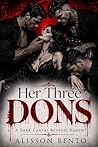 Her Three Dons: A...