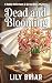 Dead and Blooming by Lily Briar Dead and Blooming by Lily Briar