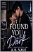 Found You In The Dark: A Da...