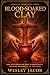 Blood-Soaked Clay (Spiritua...