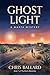 Ghost Light: A Marfa Mystery (The Marfa Mysteries Book 1)