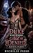 The Duke Who Would Not Be D...