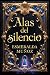 Alas del silencio