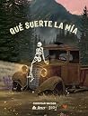 Qué suerte la mía / How Lucky Am I (Spanish Edition)