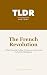 The French Revolution: A Hi...