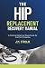 The Hip Replacement Recover...