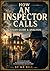 HOW AN INSPECTOR CALLS: The...