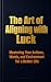 The Art of Aligning with Lu...
