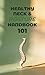 Healthy Neck & Posture Handbook 101: End Neck Pain, Fix Your Posture, and Move Freely Again