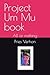 Project Um Mu book: All or ...