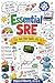 Essential SRE: It’s Not the...