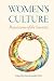 Women's Culture: Renaissanc...