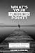 What's Your Turning Point?: A Story of Faith, Fatherhood, Service, and What Remains