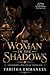 The Woman in the Shadows: A...