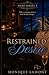Restrained Desire (Discreet...