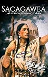 Sacagawea: A Life...