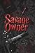 Savage Owner: An Enemies-to...