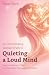 An Overthinking Woman's Guide to Quieting a Loud Mind by Mara Niven