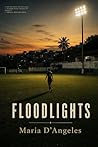 Floodlights by Maria D'Angeles Floodlights by Maria D'Angeles