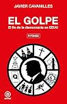 El golpe: El fin ...