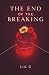 The End Of The Breaking