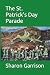 The St. Patrick's Day Parade by Sharon Garrison