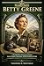 Betty Greene: A WASP Pilot’...