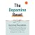 The Dopamine Reset: How to ...