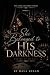 She Belonged to His Darknes...
