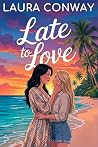 Late To Love