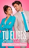 Tú eliges, ¿rival...