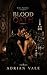 Blood Oath: A Dark Mafia Romance of Forbidden Love, Family Secrets, and Dangerous Loyalty (Cosa Nostra Book 1)